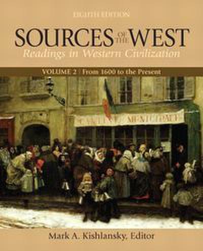 Sources of the West, Volume 2: From 1600 to the Present