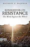 Bonhoeffer on Resistance