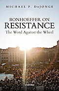 Bonhoeffer on Resistance