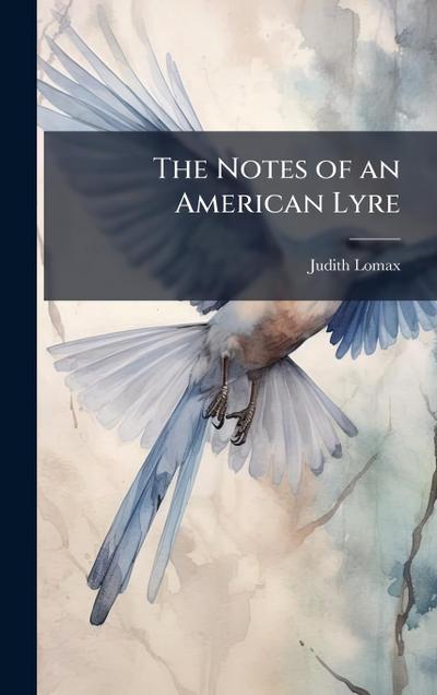The Notes of an American Lyre