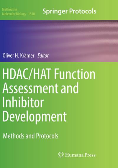 HDAC/HAT Function Assessment and Inhibitor Development