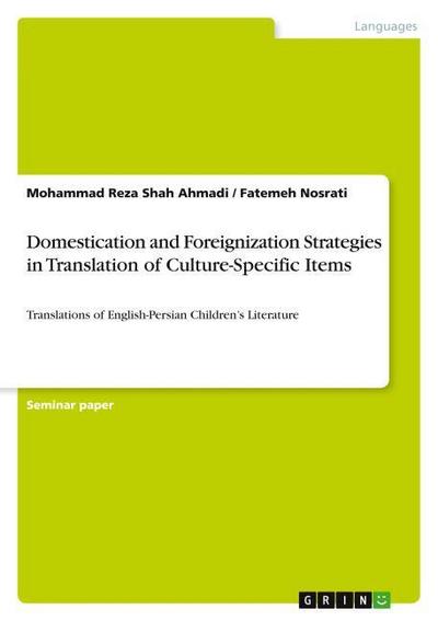 Domestication and Foreignization Strategies in Translation of Culture-Specific Items