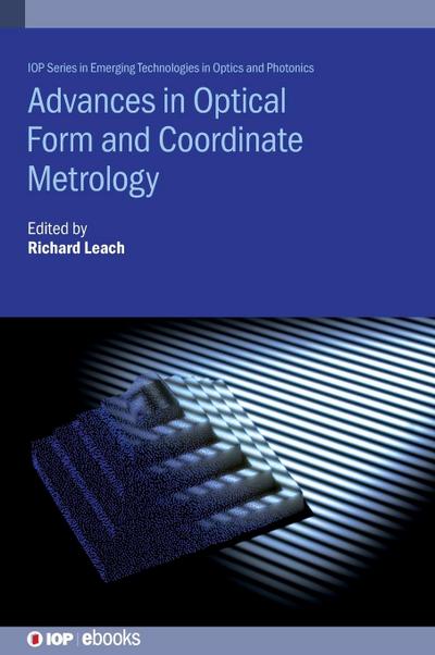 Advances in Optical Form and Coordinate Metrology