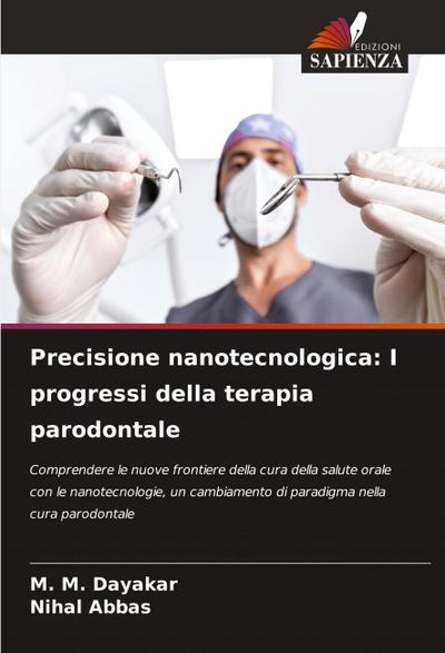 Precisione nanotecnologica: I progressi della terapia parodontale