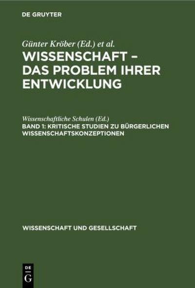 Kritische Studien zu bürgerlichen Wissenschaftskonzeptionen