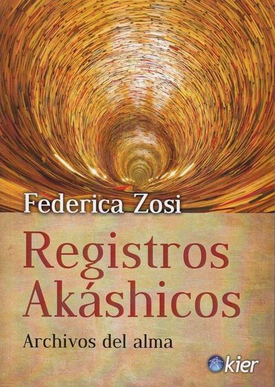 Registros akáshicos : archivos del alma