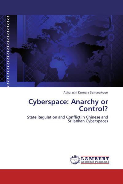Cyberspace:Anarchy or Control?