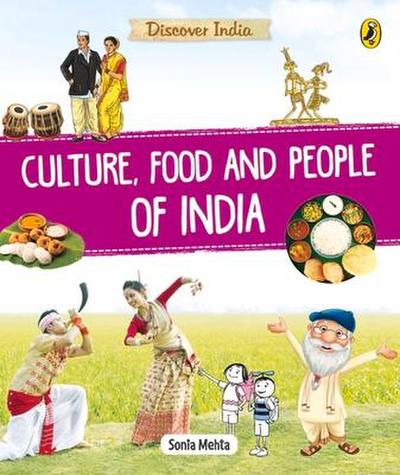 Discover India: Culture, Food and People