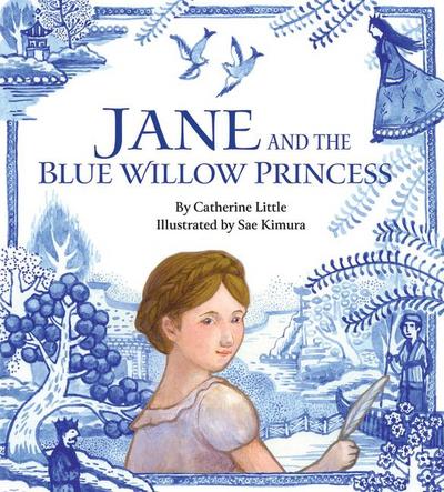 Jane and the Blue Willow Princess