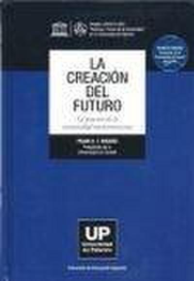 La creación del futuro