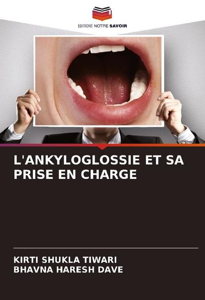 L’ANKYLOGLOSSIE ET SA PRISE EN CHARGE