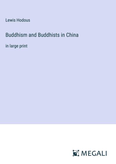 Buddhism and Buddhists in China