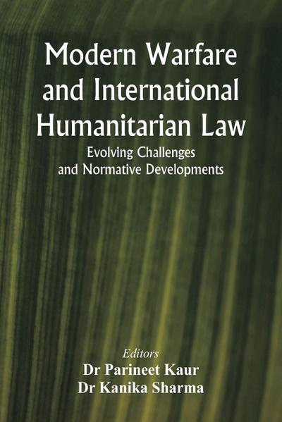 Modern Warfare and International Humanitarian Law