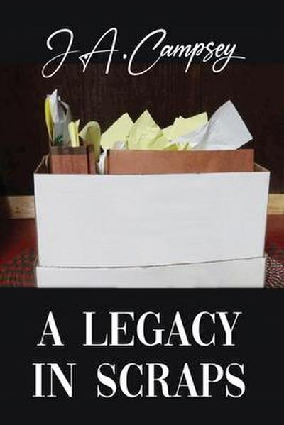 A Legacy in Scraps