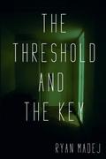 The Threshold and the Key