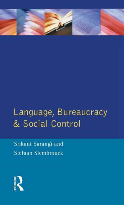 Language, Bureaucracy and Social Control