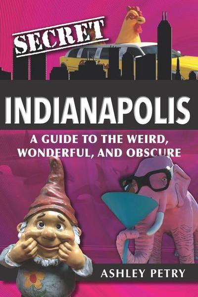 Secret Indianapolis