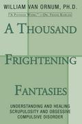 A Thousand Frightening Fantasies