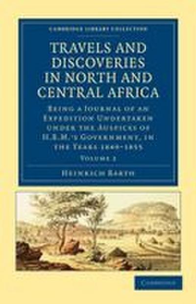 Travels and Discoveries in North and Central Africa - Volume 2