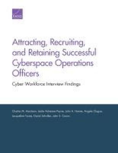 Attracting, Recruiting, and Retaining Successful Cyberspace Operations Officers