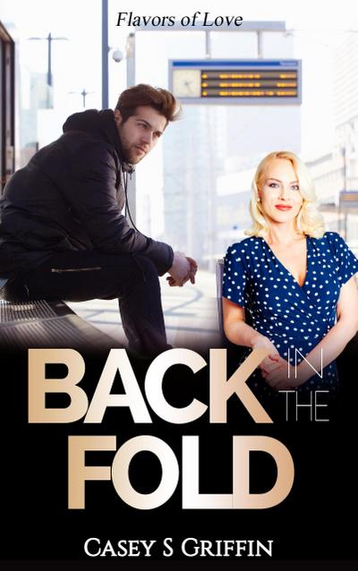 Back in the Fold (Flavors of Love, #5)