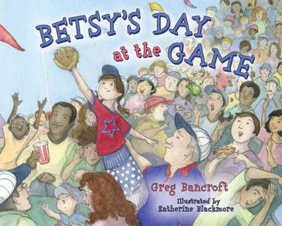 Betsy’s Day at the Game