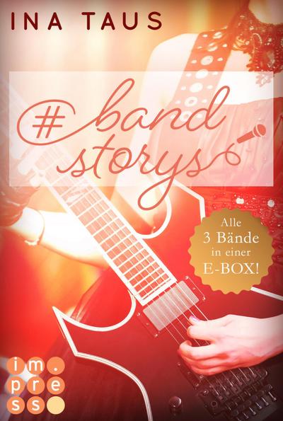 Taus, I: #bandstorys: Alle Bände der romantisch #bandstorys