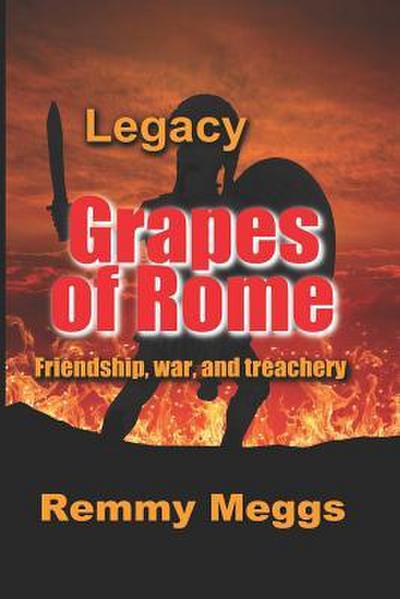 Legacy: Grapes of Rome