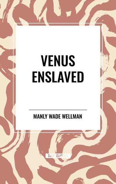 Venus Enslaved