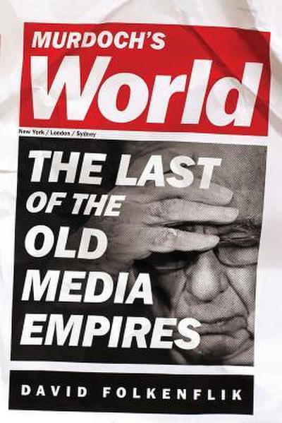 Murdoch’s World (Intl PB Ed)