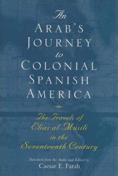 An Arab’s Journey to Colonial Spanish America