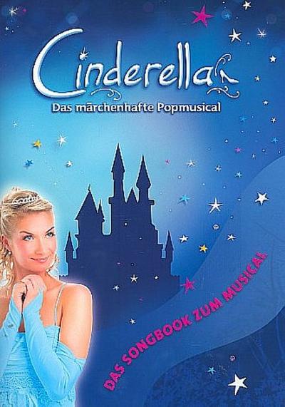 Cinderella - das märchenhafte Popmusicalfür Klavier (Gesang/Gitarre)