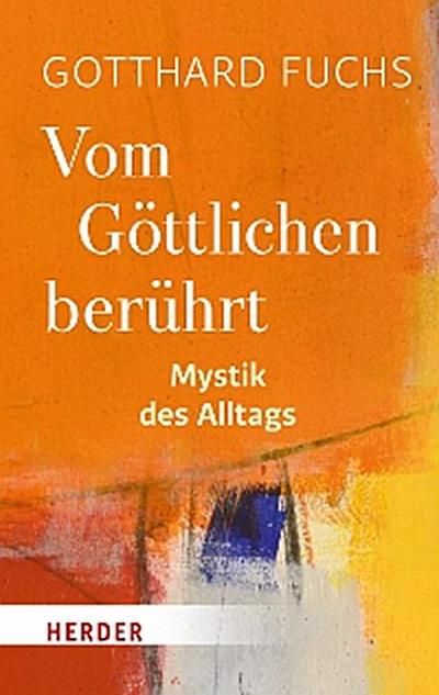 Vom Göttlichen berührt