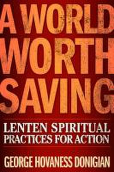 A World Worth Saving