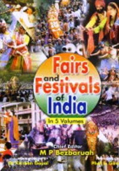 Fairs And Festivals Of India (Bihar, Jharkhand, Orissa, West Bengal, Arunachal Pradesh, Assam, Manipur, Meghalaya, Mizoram, Nagaland, Sikkim, Tripura)