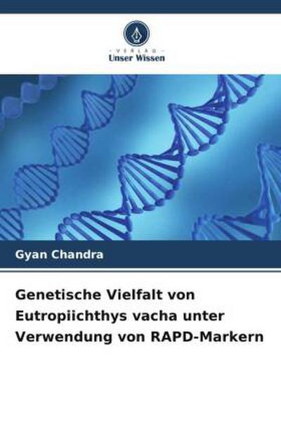 Genetische Vielfalt von Eutropiichthys vacha unter Verwendung von RAPD-Markern