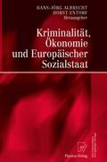 Kriminalität, Ökonomie und Europäischer Sozialstaat