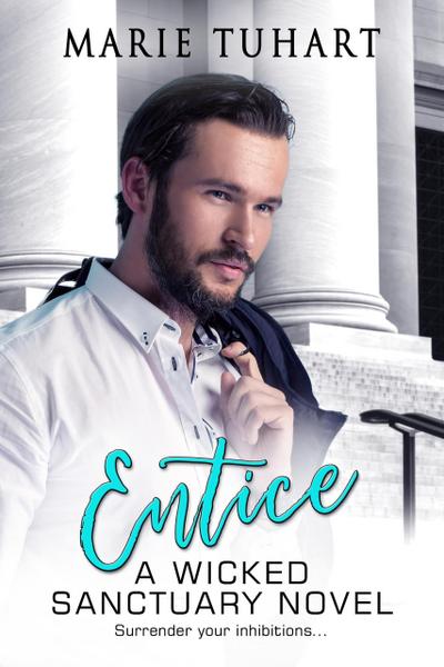Entice (Wicked Sanctuary)