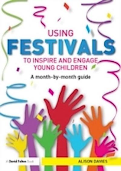 Using Festivals to Inspire and Engage Young Children