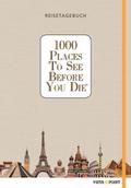 1000 Places To See Before You Die - Reisetagebuch