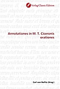 Annotationes in M.T.Ciceronis orationes