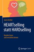 HEARTselling statt HARDselling