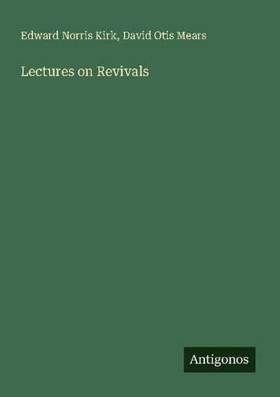 Lectures on Revivals