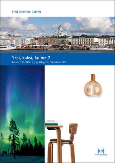 Yksi, kaksi, kolme Yksi, kaksi, kolme 2. Finnisch für Deutschsprachige
