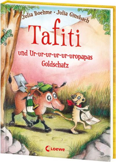 Tafiti und Ur-ur-ur-ur-ur-uropapas Goldschatz (Band 4)