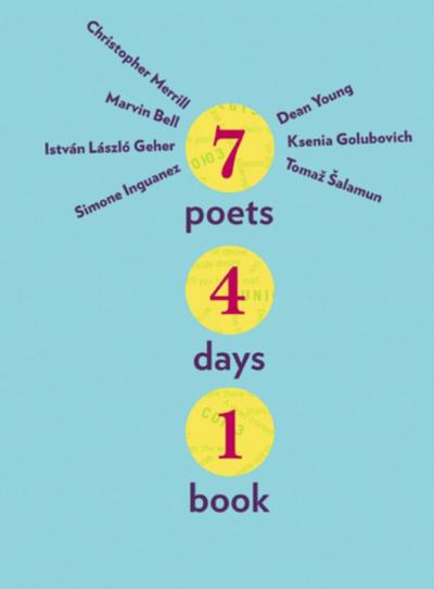 Seven Poets, Four Days, One Book