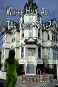 Where Have All the Dog’s Gone? (A Foxglove Corners Mystery, #12)