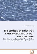 Die ostdeutsche Identität in der Post-DDR-Literatu
