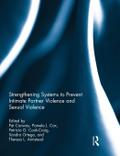 Strengthening Systems to Prevent Intimate Partner Violence and Sexual Violence