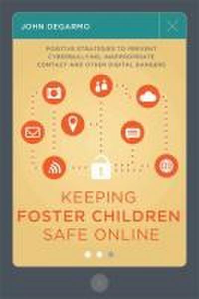 Keeping Foster Children Safe Online